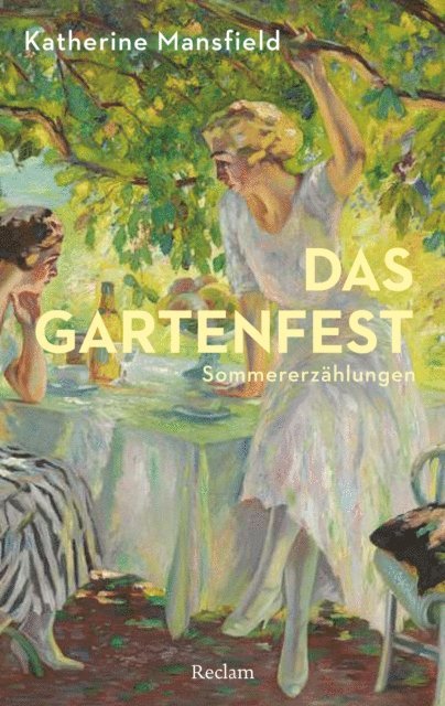 Katherine Mansfield - Das Gartenfest. Sommererzählungen, E-bok