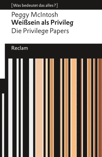 Peggy McIntosh - Weißsein als Privileg. Die Privilege Papers, E-bok