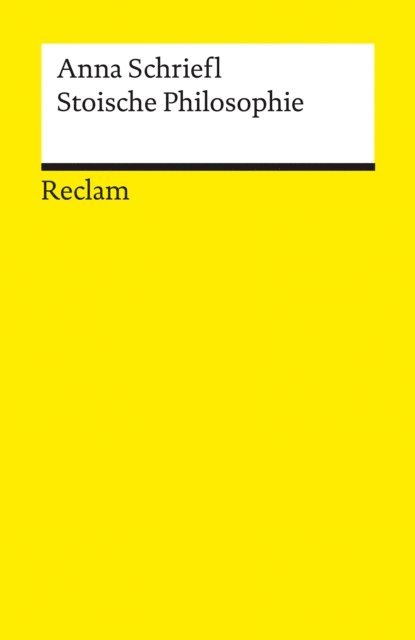 Anna Schriefl - Stoische Philosophie, E-bok
