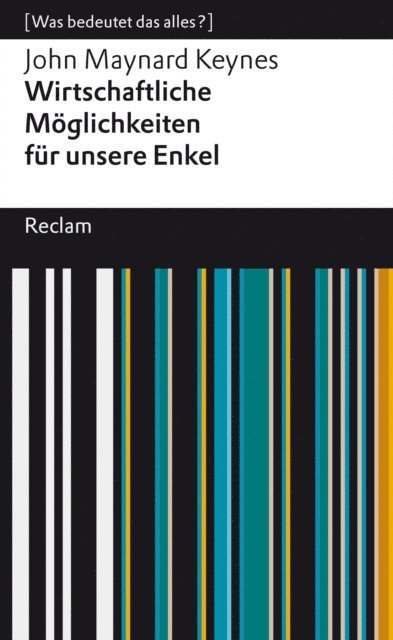 John Maynard Keynes, Jens Christian Knipp - Wirtschaftliche Möglichkeiten für unsere Enkel, E-bok