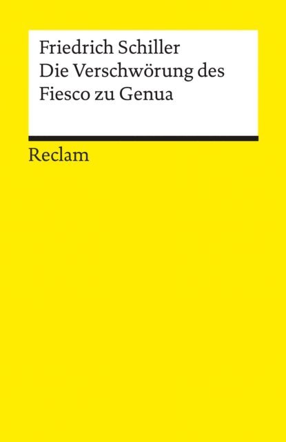Friedrich Schiller - Die Verschwörung des Fiesco zu Genua, E-bok