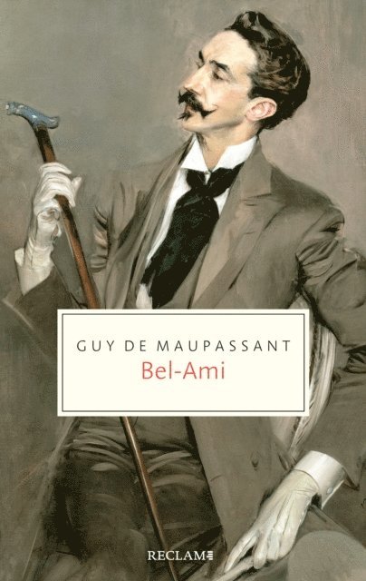Guy de Maupassant - Bel-Ami, E-bok
