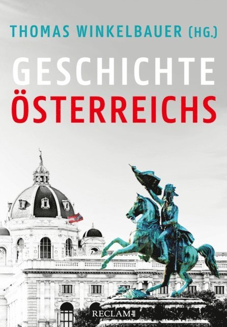 Oliver Rathkolb, Walter Pohl, Brigitte Mazohl, Christian Lackner, Thomas Winkelbauer, Thomas Winkelbauer - Geschichte Österreichs, E-bok