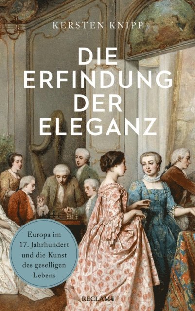 Kersten Knipp - Die Erfindung der Eleganz, E-bok