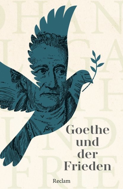 Marisa Quilitz, Mario Leis - Goethe und der Frieden, E-bok