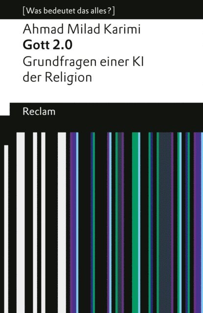 Ahmad Milad Karimi - Gott 2.0. Grundfragen einer KI der Religion., E-bok