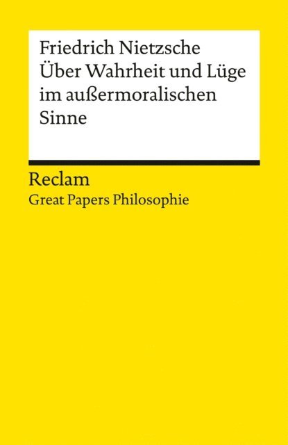 Friedrich Nietzsche, Kai Sina - Über Wahrheit und Lüge im außermoralischen Sinne, E-bok