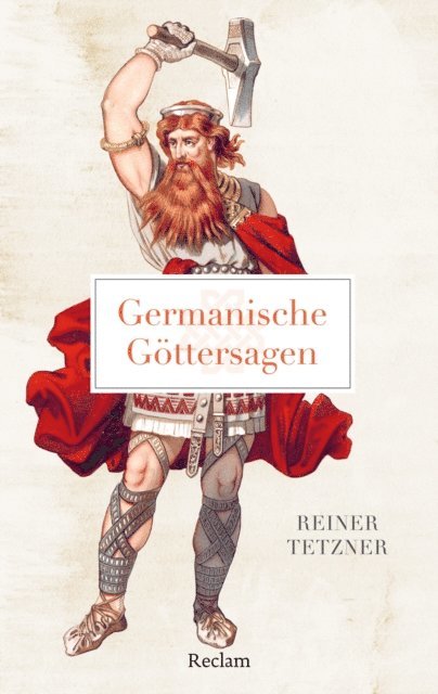 Reiner Tetzner - Germanische Göttersagen, E-bok