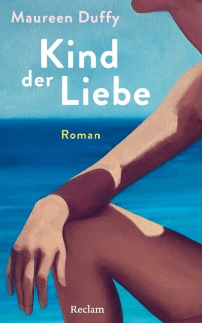 Maureen Duffy - Kind der Liebe. Roman, E-bok
