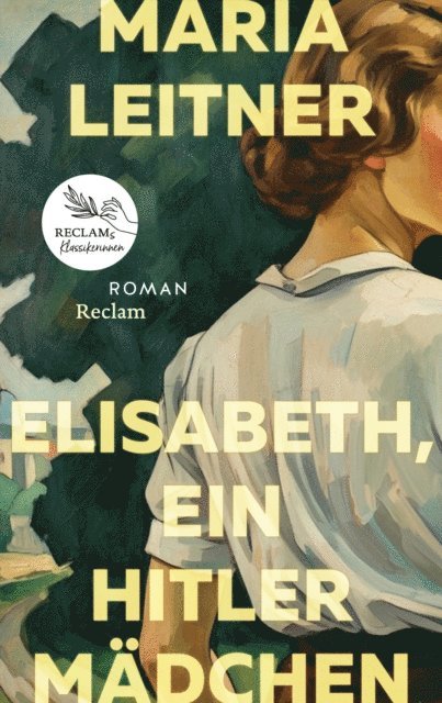 Maria Leitner - Elisabeth, ein Hitlermädchen. Roman der deutschen Jugend, E-bok