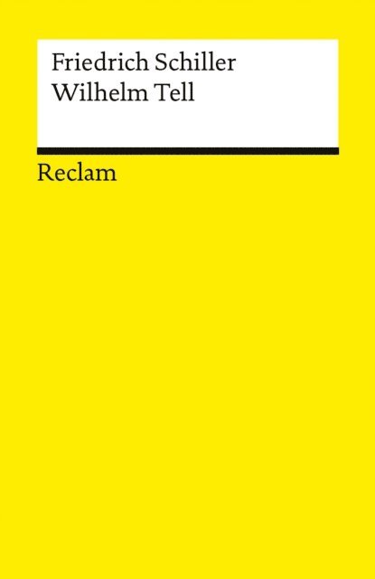 Friedrich Schiller - Wilhelm Tell, E-bok