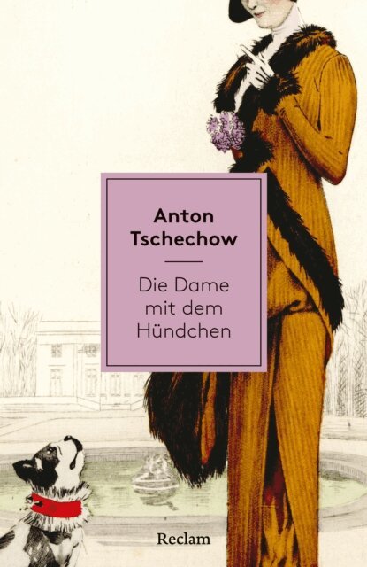 Anton Tschechow - Die Dame mit dem Hundchen, E-bok