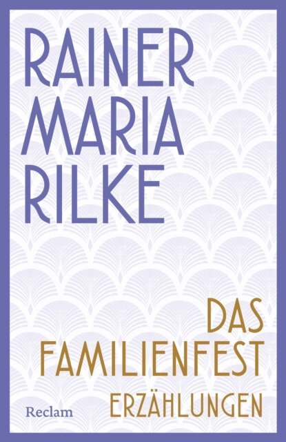 Rainer Maria Rilke, Moira Paleari - Das Familienfest, E-bok