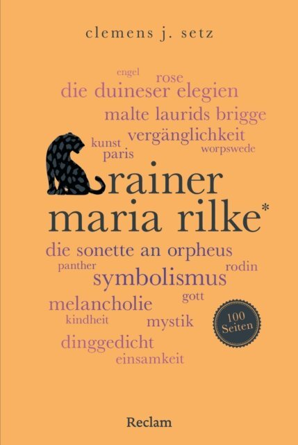 Clemens J. Setz - Rainer Maria Rilke. 100 Seiten, E-bok