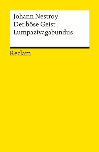 Johann Nepomuk Nestroy, Matthias Mansky - Der bose Geist Lumpazivagabundus oder: Das liederliche Kleeblatt, E-bok