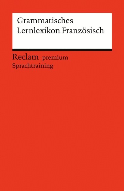 Heinz-Otto Hohmann - Grammatisches Lernlexikon Franzosisch, E-bok