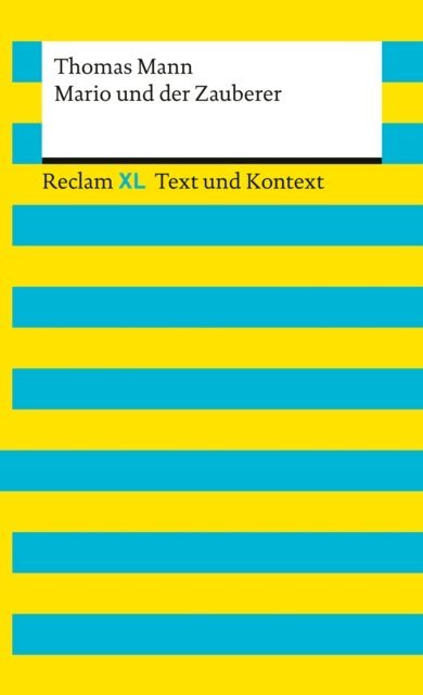 Thomas Mann, Holger Bauerle - Mario und der Zauberer. Textausgabe mit Kommentar und Materialien, E-bok