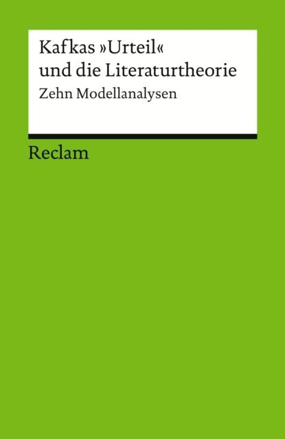 Stefan Neuhaus, Oliver Jahraus - Kafkas &quote;Urteil&quote; und die Literaturtheorie. Zwolf Modellanalysen, E-bok