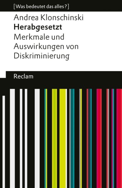 Andrea Klonschinski - Herabgesetzt. Merkmale und Auswirkungen von Diskriminierung, E-bok