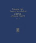 Synopse Zum Talmud Yerushalmi: Band I/1-2: Ordnung Zera'im: Berakhot Und Pe'a