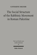 Social Structure of the Rabbinic Movement in Roman Palestine