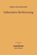 Gubernative Rechtsetzung