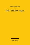 Mehr Freiheit wagen