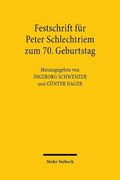 Festschrift fr Peter Schlechtriem zum 70. Geburtstag