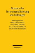 Grenzen der Instrumentalisierung von Stiftungen