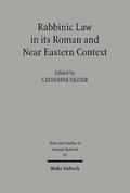 Rabbinic Law in its Roman and Near Eastern Context