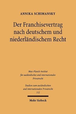 Der Franchisevertrag nach deutschem und niederländischem Recht