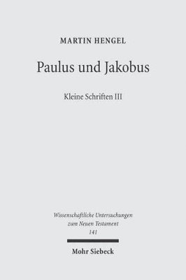 Martin Hengel - Paulus und Jakobus, Häftad. Tillgänglighet: Lägg i varukorg