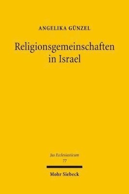 Angelika Günzel - Religionsgemeinschaften in Israel, Inbunden