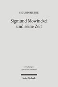 Sigmund Mowinckel und seine Zeit