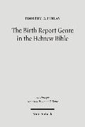 The Birth Report Genre in the Hebrew Bible