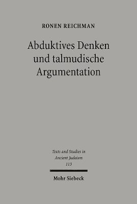 Abduktives Denken und talmudische Argumentation