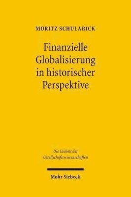 Moritz Schularick - Finanzielle Globalisierung in historischer Perspektive, Inbunden