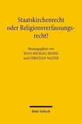 Staatskirchenrecht oder Religionsverfassungsrecht?