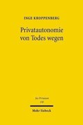 Privatautonomie von Todes wegen