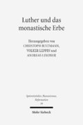 Luther und das monastische Erbe