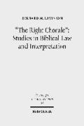 'The Right Chorale': Studies in Biblical Law and Interpretation