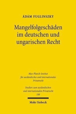 Mangelfolgeschäden im deutschen und ungarischen Recht