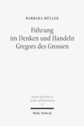 F�hrung im Denken und Handeln Gregors des Grossen