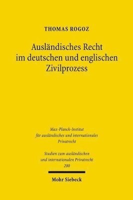 Ausländisches Recht im deutschen und englischen Zivilprozess