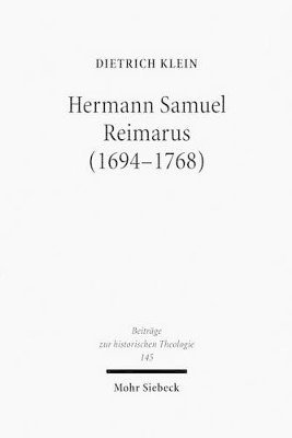 Hermann Samuel Reimarus (1694-1768)
