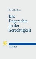 Das Ungerechte an der Gerechtigkeit