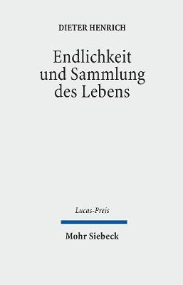 Dieter Henrich, Friedrich Schweitzer - Endlichkeit und Sammlung des Lebens, Inbunden. Tillgänglighet: Tillfälligt slut