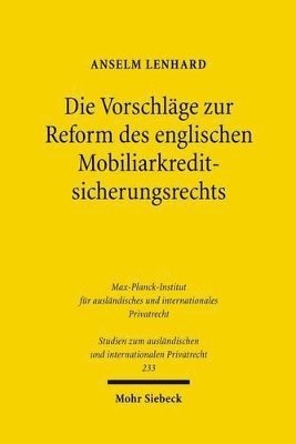 Die Vorschläge zur Reform des englischen Mobiliarkreditsicherungsrechts