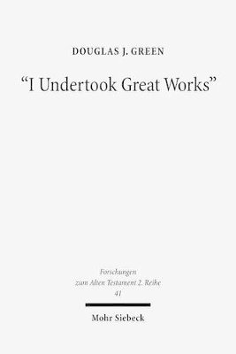 Douglas J. Green - "I Undertook Great Works", Häftad