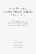 Neues Testament und hellenistisch-judische Alltagskultur